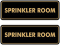 Signs ByLITA Standard Sprinkler Room Sign (Black Gold) - Large 2 Pack