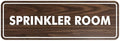 Signs ByLITA Standard Sprinkler Room Sign (Walnut) - Small