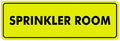 Signs ByLITA Standard Sprinkler Room Sign (Yellow/Black) - Medium