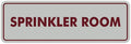 Signs ByLITA Standard Sprinkler Room Sign (Light Grey/Burgundy) - Small