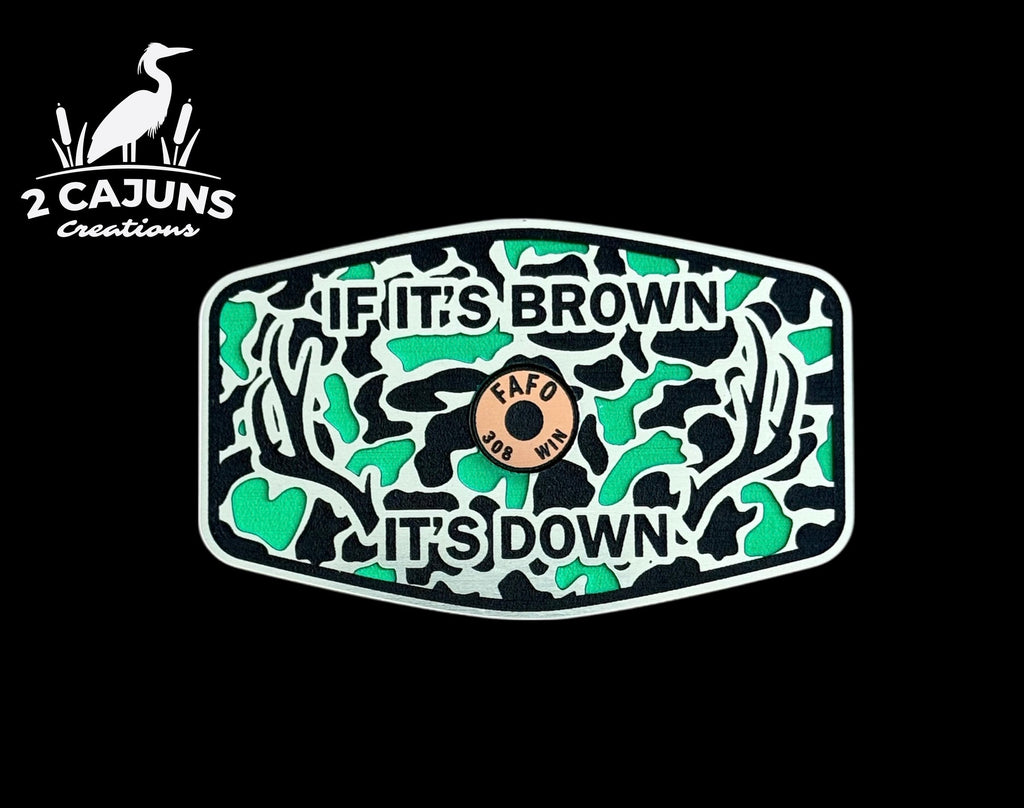 If It's Brown It's Down Acrylic Hat Patch with Copper Acrylic Insert FAFO Edition - 2 Pieces - 3 Colors Available