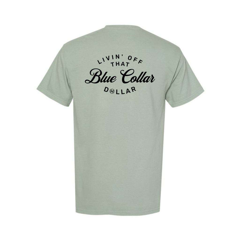 Blue Collar Dollar T-Shirt