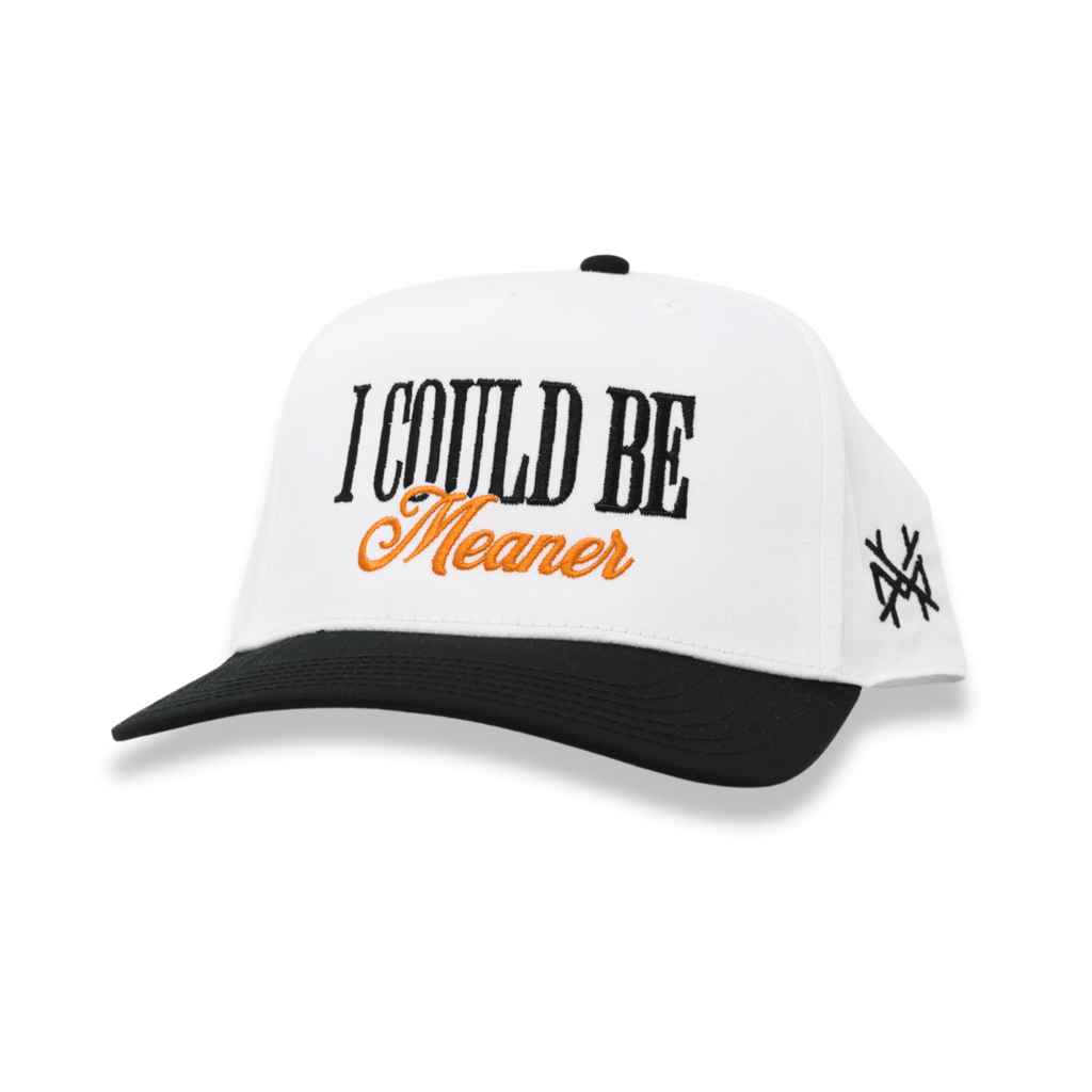 I Could Be Meaner Snapback Hat - Embroidered Statement Cap
