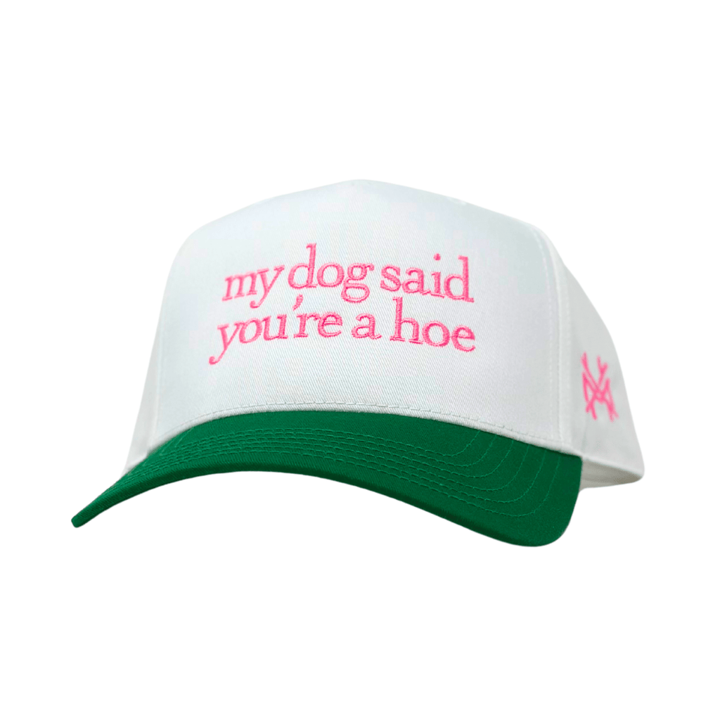 My Dog Said You're a Hoe